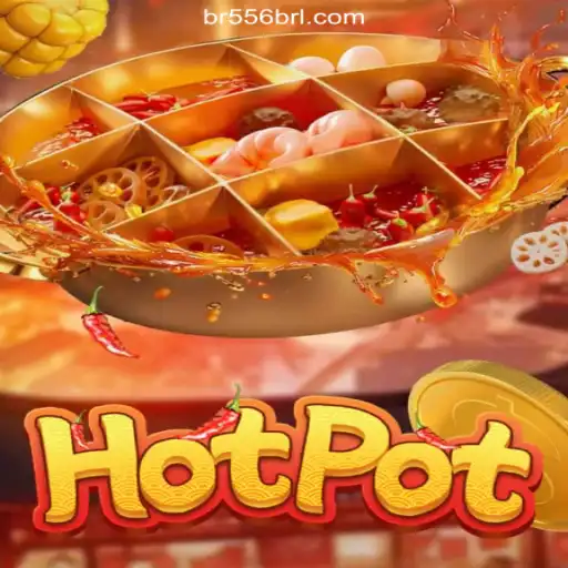 Explore Hotpot: Brazil's Premier Online Slot Game on the 556BRL.com Platform